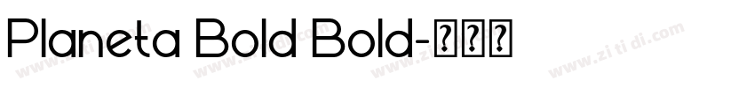 Planeta Bold Bold字体转换